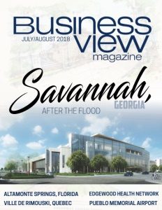 Business View Magazine cover for July 2018. Featuring Savannah Georgia, after the flood, on the cover.